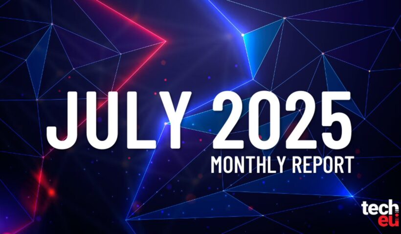 European Tech Investments Rise 18% in July; Energy Vault Gains €258M; Ukraine Unveils National LLM Plan