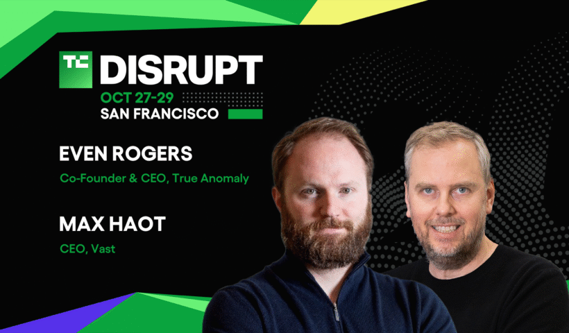 Space is Open for Business with Even Rogers and Max Haot at TechCrunch Disrupt 2025